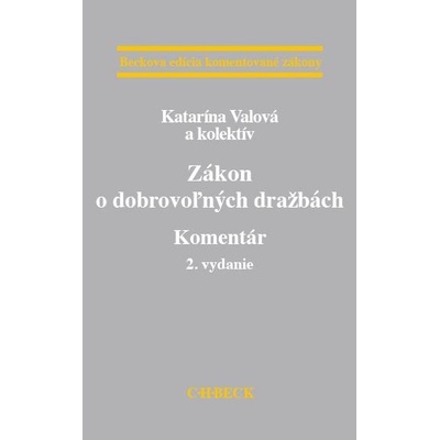 Zákon o dobrovoľných dražbách. Komentár 2. vydanie Katarína Valová