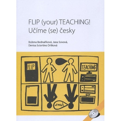 FLIP your TEACHING! - Božena Bednaříková; Jana Sovová; Denisa Sciortino