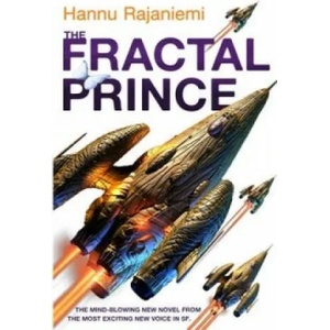 Fractal Prince | Hannu Rajaniemi (2013)