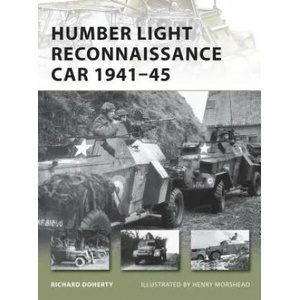 Humber Light Reconnaissance Car 1941-45 | Richard Doherty (ISBN: 9781849083102)