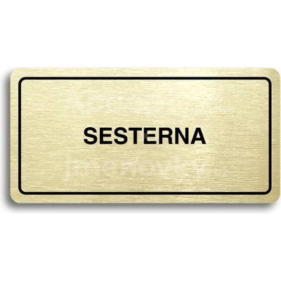 ACCEPT Piktogram SESTERNA - zlatá tabulka - černý tisk