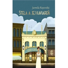 Stela a jej kaviareň - Jarmila Repovská