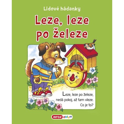 Leze, leze po železe - Lidové hádanky - Ivana Vítová