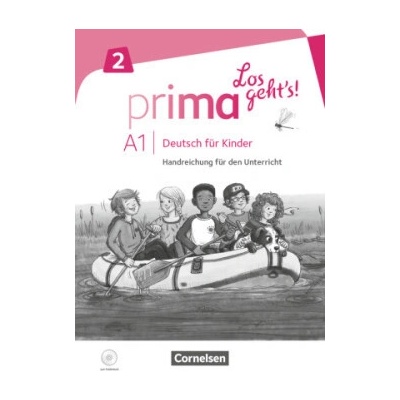 Prima Los geht's! - Deutsch für Kinder - A1 Band 2. Handreichungen für den Unterricht