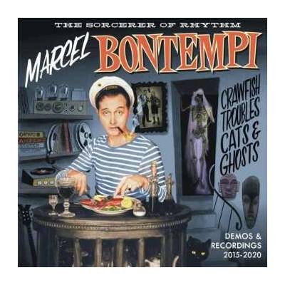 Marcel Bontempi - Crawfish Troubles Cats Ghosts - Demos Recordings 2015-2020 CD