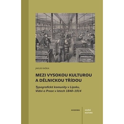 Mezi vysokou kulturou a dělnickou třídou