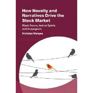 How Novelty and Narratives Drive the Stock Market | Nicholas Mangee (2021)
