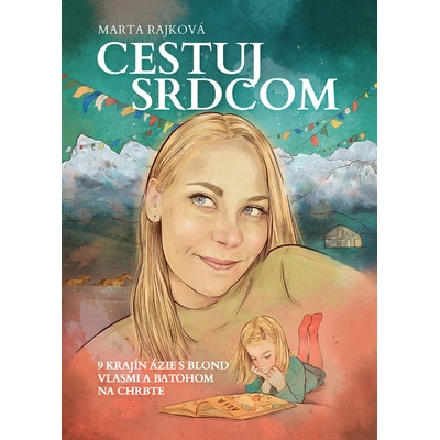 Cestuj srdcom - Marta Rajková