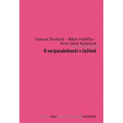 O ne/paralelnosti v češtině - Svatava Škodová