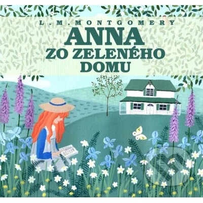 Anna zo Zeleného domu - Lucy Maud Montgomery