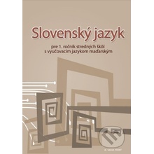 Slovenský jazyk pre 1. ročník stredných škôl s vyučovacím jazykom maďarským - Marta Varsányiová