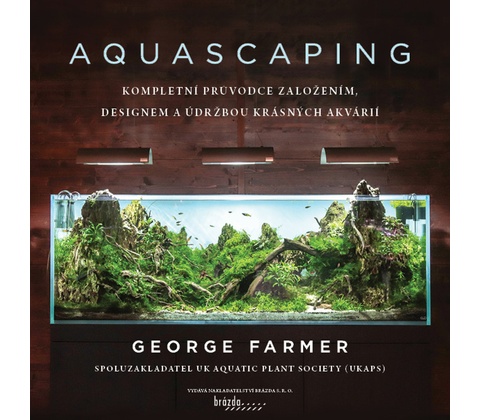 Aquascaping - George Farmer