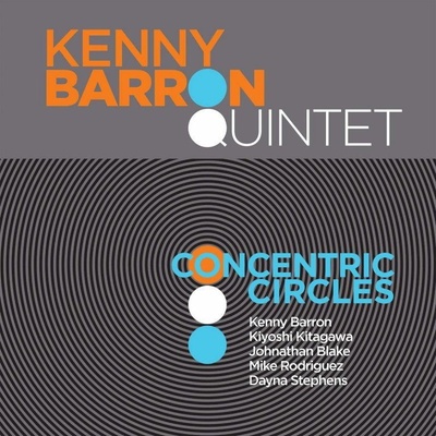 KENNY BARRON QUINTET - CONCENTRIC CIRCLES CD