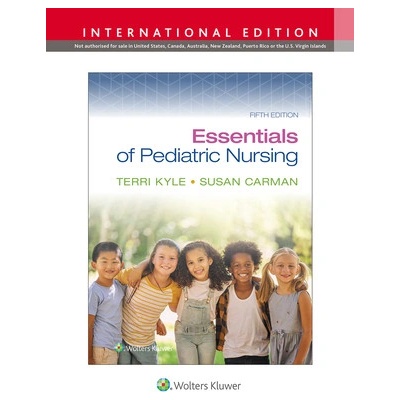 Essentials Of Pediatric Nursing - SUSAN CARMAN, TERRI KYLE