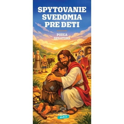 Spytovanie svedomia pre deti podľa Desatora - Kolektív