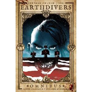 Earthdivers Omnibus | Davide Gianfelice, Riccardo Burchielli (ISBN: 9798887243528)