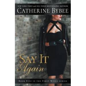 Say It Again | Catherine Bybee (ISBN: 9781503905351)
