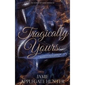 Tragically Yours (ISBN: 9781965946336)