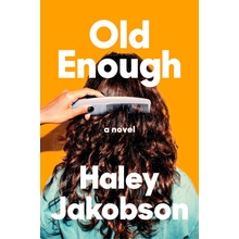 Old Enough Jakobson Haley