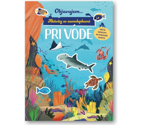 Objavujem... Pri vode - Svojtka&Co.