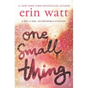 One Small Thing | Erin Watt (ISBN: 9781335142399)