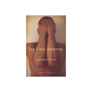 Final Martyrs | Shusaku Endo (ISBN: 9780811218115)