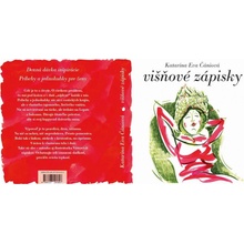 Višňové zápisky - Katarína Eva Čániová