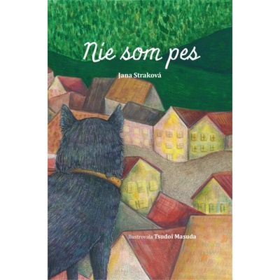 Nie som pes - Jana Straková