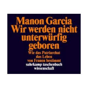 Wir werden nicht unterwürfig geboren | Andrea Hemminger (ISBN: 9783518300343)