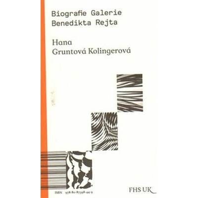Biografie Galerie Benedikta Rejta - Hana Gruntová Kolingerová