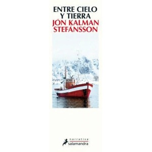 Entre cielo y tierra | JON KALMAN STEFANSSON (2017)