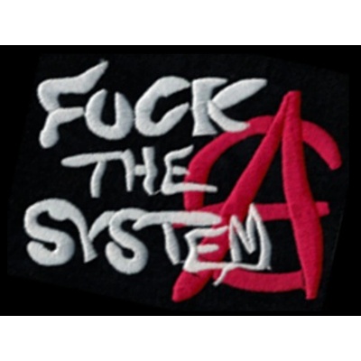 Nášivka FUCK THE SYSTEM áčko vyšívaná zažehlovací