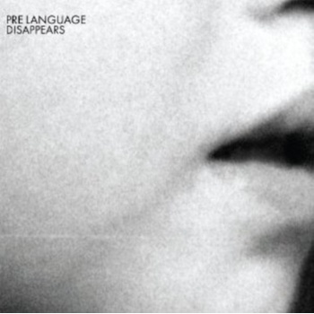 Pre Language - Disappears CD