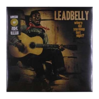 Leadbelly - Where Did You Sleep Last Night? CLR LTD LP