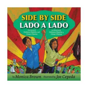 Side by Side/Lado a Lado: The Story of Dolores Huerta and Cesar Chavez/La Historia de Dolores Huerta Y Cesar Chavez | Joe Cepeda (2020)