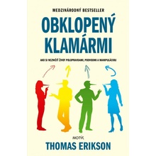 Obklopený klamármi - Thomas Erikson