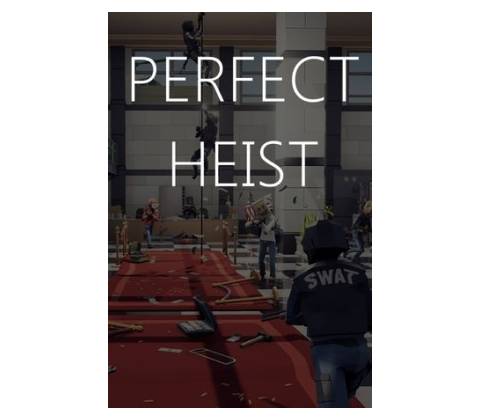Perfect Heist