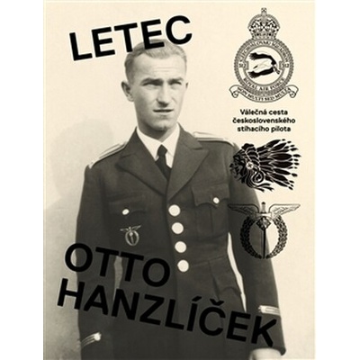 Letec Otto Hanzlíček Hanauer Matěj ed.