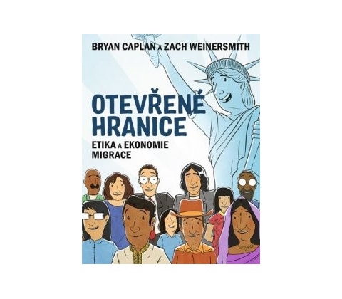 Otevřené hranice - Bryan Caplan, Zach Weinersmith