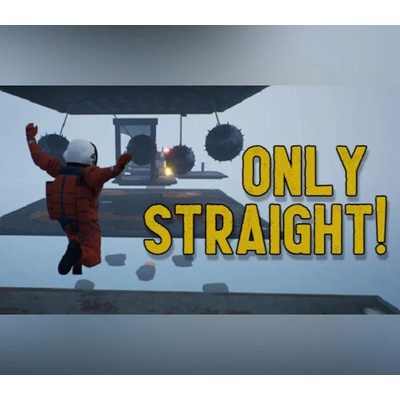 Only Straight!