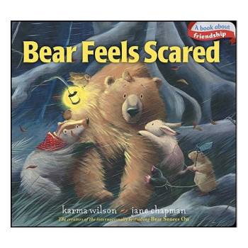 Bear Feels Scared | Karma Wilson, Jane Chapman