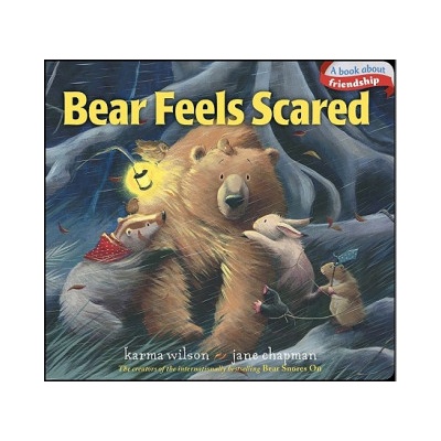 Bear Feels Scared | Karma Wilson, Jane Chapman