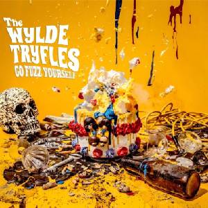 The Wylde Tryfles - Go Fuzz Yourself (LP) (4250137273037)