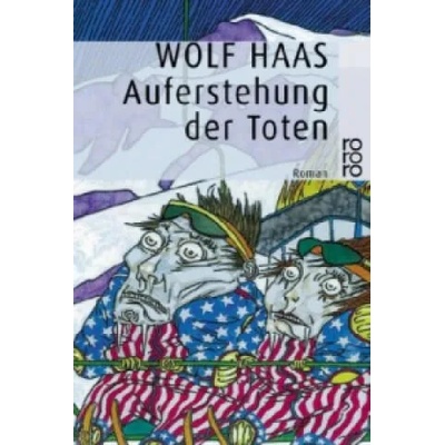 Auferstehung der Toten | Wolf Haas
