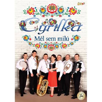 Cyrilka Měl jsem milú CD DVD