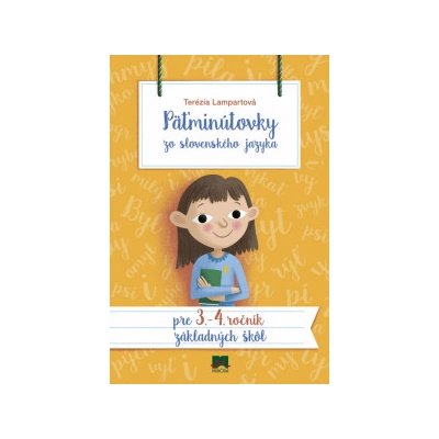 Päťminútovky zo slovenského jazyka pre 3. - 4. ročník ZŠ - Terézia Lampartová