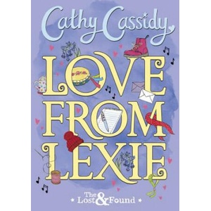 Love from Lexie (The Lost and Found) | Cathy Cassidy (ISBN: 9780141385129)