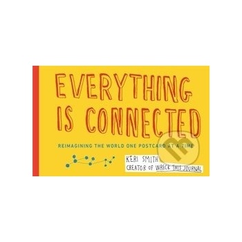 Everything is Connected: Reimagining the Worl- Keri Smith