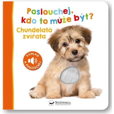 Poslouchej, kdo to může být? Chundelatá zvířata