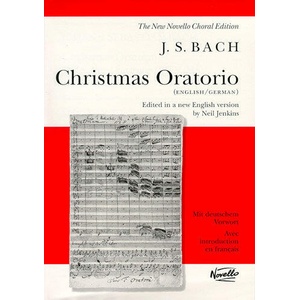 J. S. BACH: CHRISTMAS ORATORIO BWV 248 (VOCAL SCORE) CHANT | BACH, JOHANN SEBASTI (ISBN: 9780853609865)